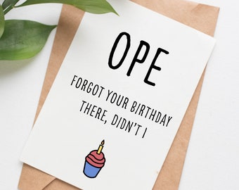 Ope belated birthday card for friend, funny belated birthday card from midwest, ope sorry card, card for midwesterner, iowa birthday card