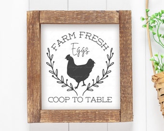 Chicken SVG | Farm Fresh Eggs Svg | Farm Life Svg | Farmhouse Kitchen Sign Svg | Chicken Lover Svg | Coop to Table Svg