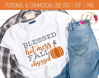 May include: White t-shirt with the text "BLESSED hot mess & FALL obsessed" and a pumpkin graphic.