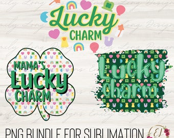St. Patrick's Day PNG files for Sublimation | Lucky Charms Sublimation Designs | Mama's Lucky Charm PNG | Lucky Png | St. Pattys PNG