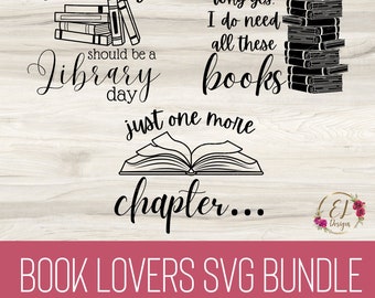 May include: A set of four black and white SVG cut files for book lovers. The designs include "Everyday should be a library day", "Why yes. I do need all these books", "Just one more chapter..." and a stack of books.