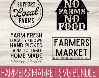 Pacchetto SVG del mercato degli agricoltori / Borsa tote del mercato degli agricoltori Svg / Supporta le fattorie locali Svg / No Farms No Food Svg / Camicia del mercato degli agricoltori Svg