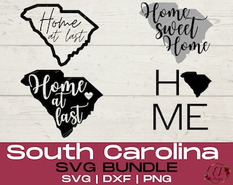 South Carolina SVG Bundle | Home Sweet Home Svg | Home At Last Svg | South Carolina State Svg | South Carolina Home SVG