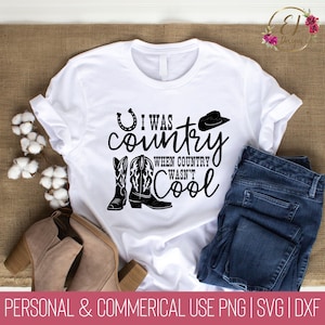 Eu era country quando o country não era legal SVG | Arquivos SVG de letras de músicas para camisas | Músicas country dos anos 80 SVG | Música Country Real Svg