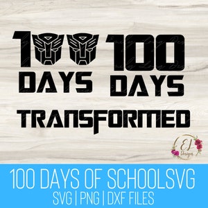 May include: Black and white graphic design featuring two robot heads and the text "100 Days Transformed". The design is on a woodgrain background. 100 Days of School SVG, SVG | PNG | DXF Files.