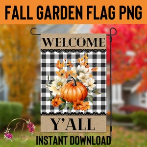 Puede incluir: Una bandera de jardín de otoño con las palabras "WELCOME" y "Y'ALL". La bandera presenta una calabaza y un arreglo floral sobre un fondo a cuadros blanco y negro. También se ven las palabras "INSTANT DOWNLOAD".