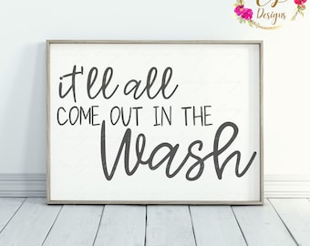 Laundry Room Sign SVG | Miranda Lambert | Country Song Lyrics SVG | It'll All Come Out In The Wash Svg | Country Music Lyrics SVG