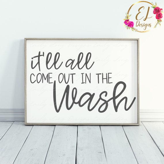 Laundry Room Sign SVG | Miranda Lambert | Country Song Lyrics SVG | It'll All Come Out In The Wash Svg | Country Music Lyrics SVG