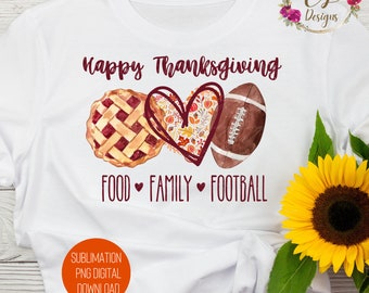 Happy Thanksgiving Png | Food Family Football Png | Thanksgiving Shirt Png | Ready to Print DFT | Sublimation Design for Thanksgiving
