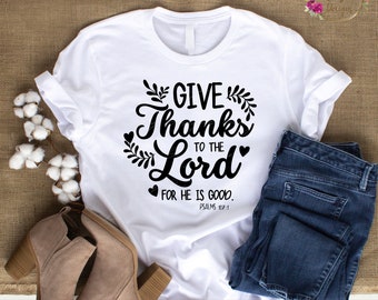 Erntedank-Shirt svg | Christliches Erntedank-Svg | Bibel Vers SVG | Psalmen 107 | Geben Sie Danke an den Herrn SVG