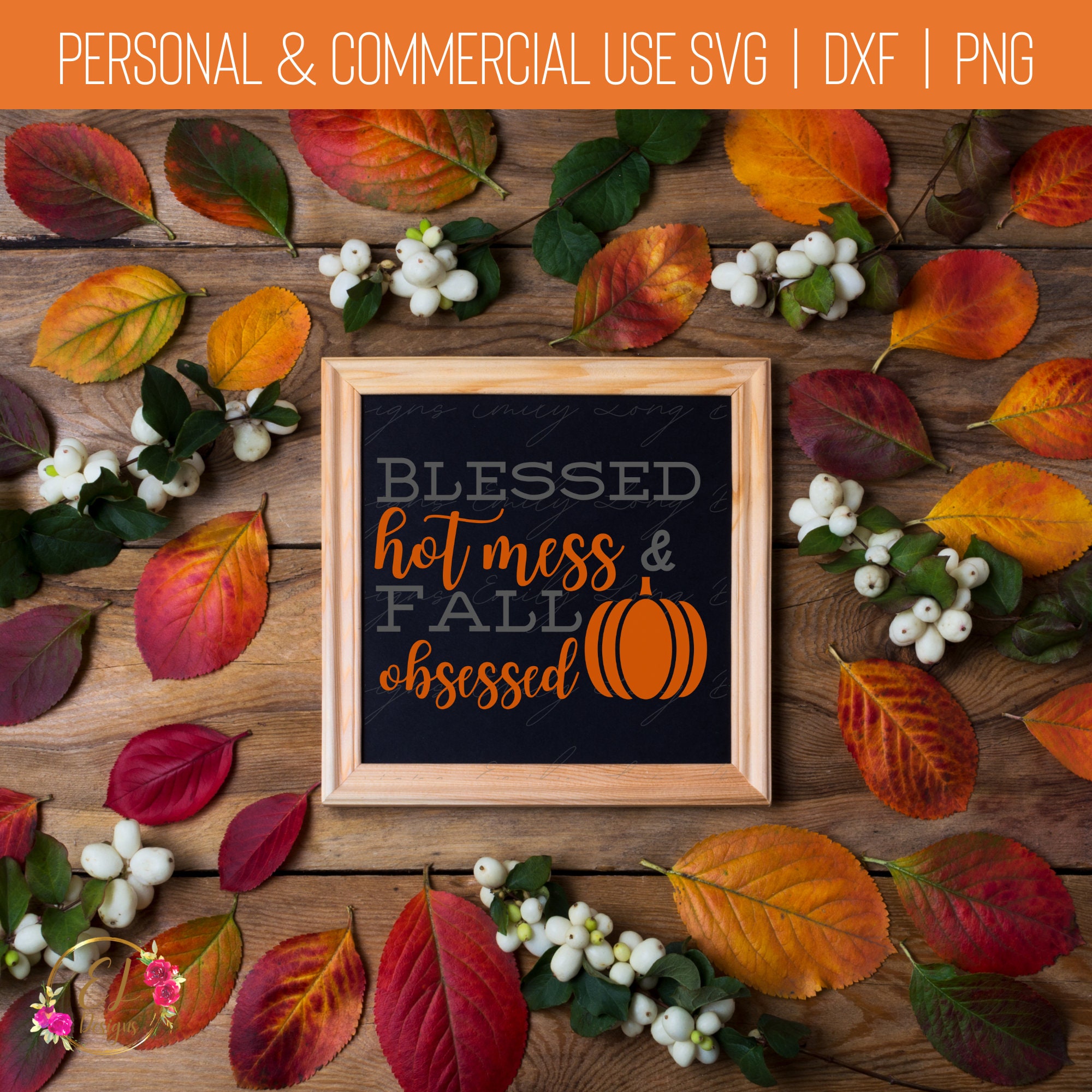 Blessed Hot Mess and Fall Obsessed Svg Blessed SVG Hot Etsy(00)