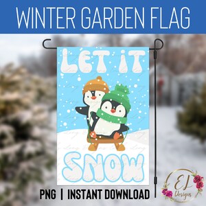 Winter Garden Flag PNG | Let it Snow PNG | Garden Flag Template | 12x18 Garden Flag Sublimation Design | Winter Flag Png | Winter Penguin