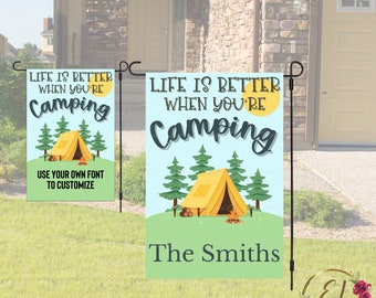 Life is Better When Camping Custom Garden Flag | 12x18 Garden Flag Sublimation