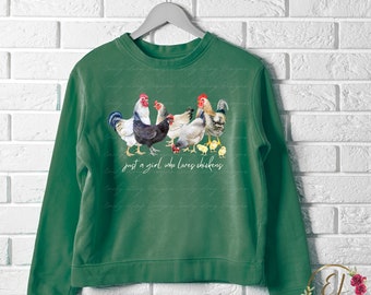 Chicken Sweatshirt PNG for Sublimation | Just a girl who loves chickens png | Chicken Lover Png | Gift for Chicken Lover