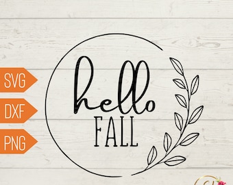Hello Fall SVG | Fall Svg | Autumn SVG | Fall Shirt Svg | Fall Sign SVG | Hello Fall Png | Svg File for Cricut