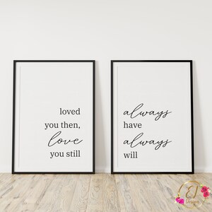 Loved You Then Love You Still Wood Sign
