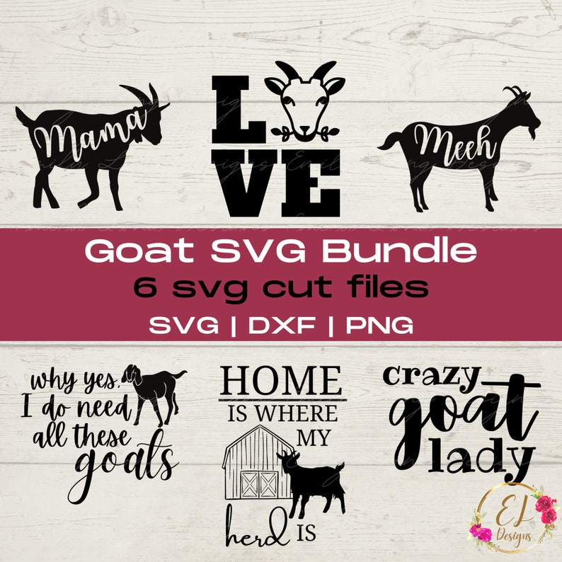 Goat SVG Bundle Home is Where the Herd Is Crazy Goat Lady