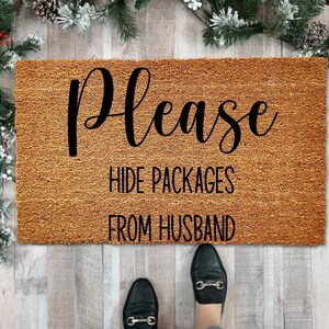 Please hide packages from spouse, Funny Doormat, Housewarming Gift, Welcome Mat, Funny Door Mat, Closing Gift, Relator Gift