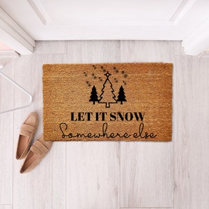 Grappige kerstdeurmat, laat het ergens anders sneeuwen, kerstwelkomstmat, vakantiedeurmat, kokosdeurmat, modern huisdecor, kerstcadeau