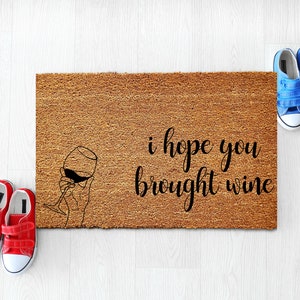 Funny Doormat, Welcome Mat, Funny Door Mat, Funny Gift, Home Doormat, Housewarming, Closing Gift, Wine Doormat, Funny Gift, Front Door Mat