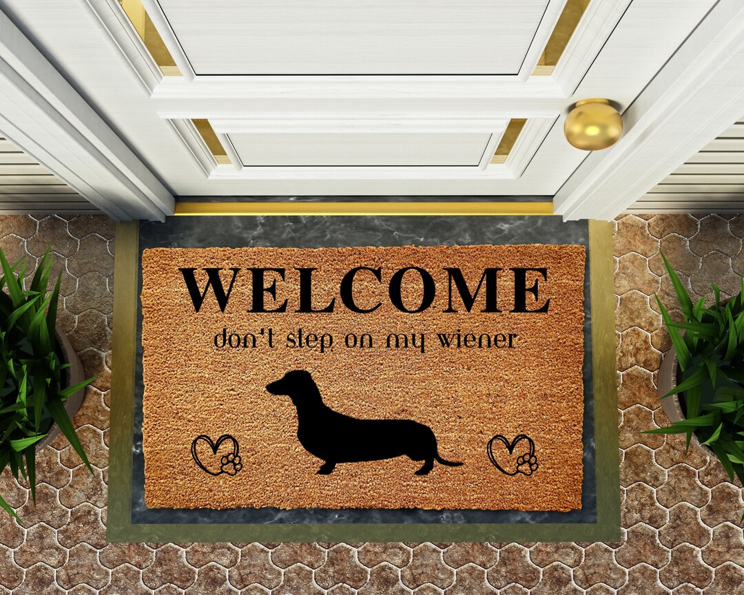 Dont Step on My Wiener Doormat, Wiener Door Mat, Wiener