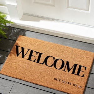Welcome Please Leave By 10 Doormat, Funny Doormat, Personalized Doormat, Custom Doormat, Welcome Doormat, Perfect Doormat For Couples, Decor