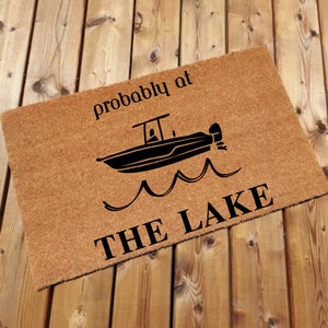 Probably On The Boat Doormat, Funny Doormat, Housewarming Gift, Birthday Gift, Boat Doormat, Lake Doormat, Anniversary Gift, Boat Door Mat