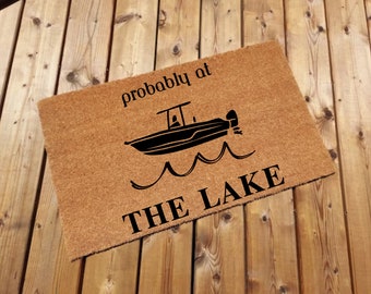 Probably On The Boat Doormat, Funny Doormat, Housewarming Gift, Birthday Gift, Boat Doormat, Lake Doormat, Anniversary Gift, Boat Door Mat