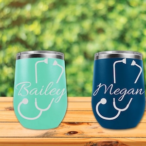 Krankenschwester Geschenk, personalisierte Wein Tumbler für Arzt, Geschenk für Arzt, benutzerdefinierte Wein Becher, 12oz Wein Tumbler, Krankenschwester Geschenkidee, Geschenk für Arzt