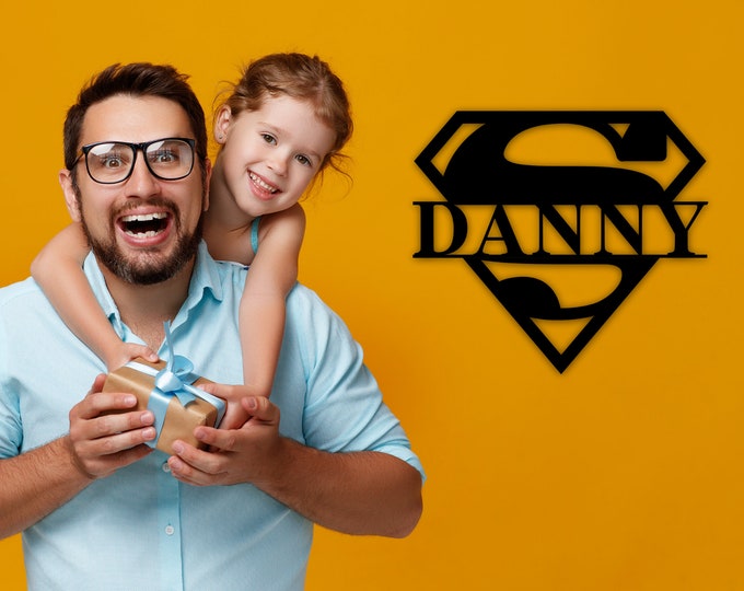 Personalized Super Dad Custom Metal Sign, Personalized Metal Name Sign, Custom Father's Day Gift Ideas, Gift For Dad, Gift From Son Daughter