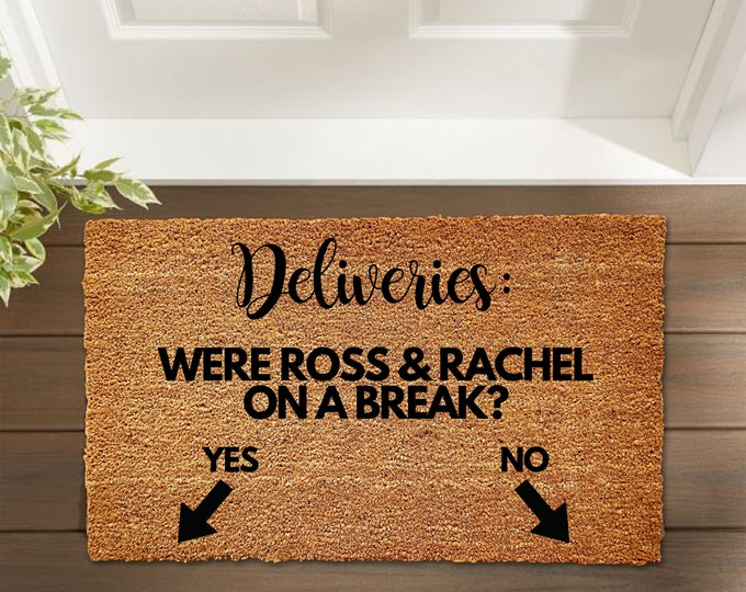 Were Ross and Rachel On A Break Doormat, Viral Friends Doormat, Cute doormat, Friends Doormat, Home Decor, Doormats, Welcome Mat, Doormat