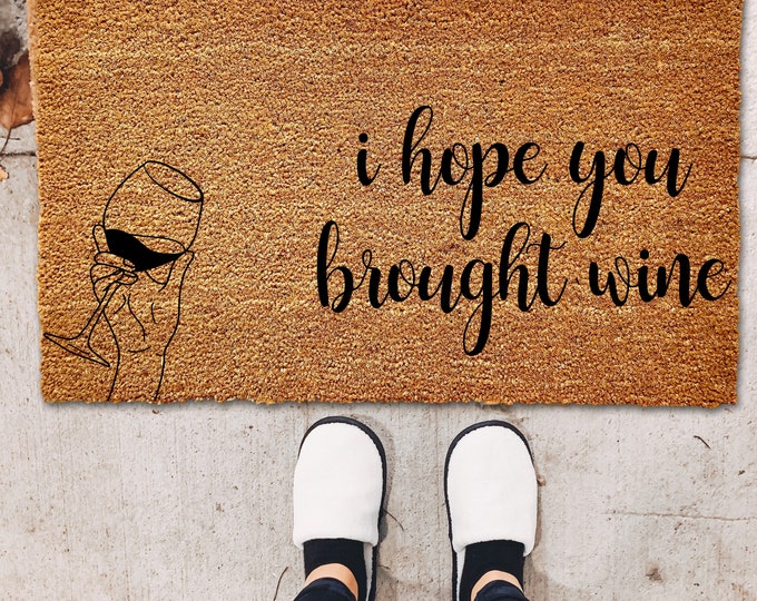 Wine Lover Gift, Funny Doormat, Welcome Mat, Funny Door Mat, Funny Gift, Home Doormat, Custom Doormat, Door Rug, Birthday Gift for Her