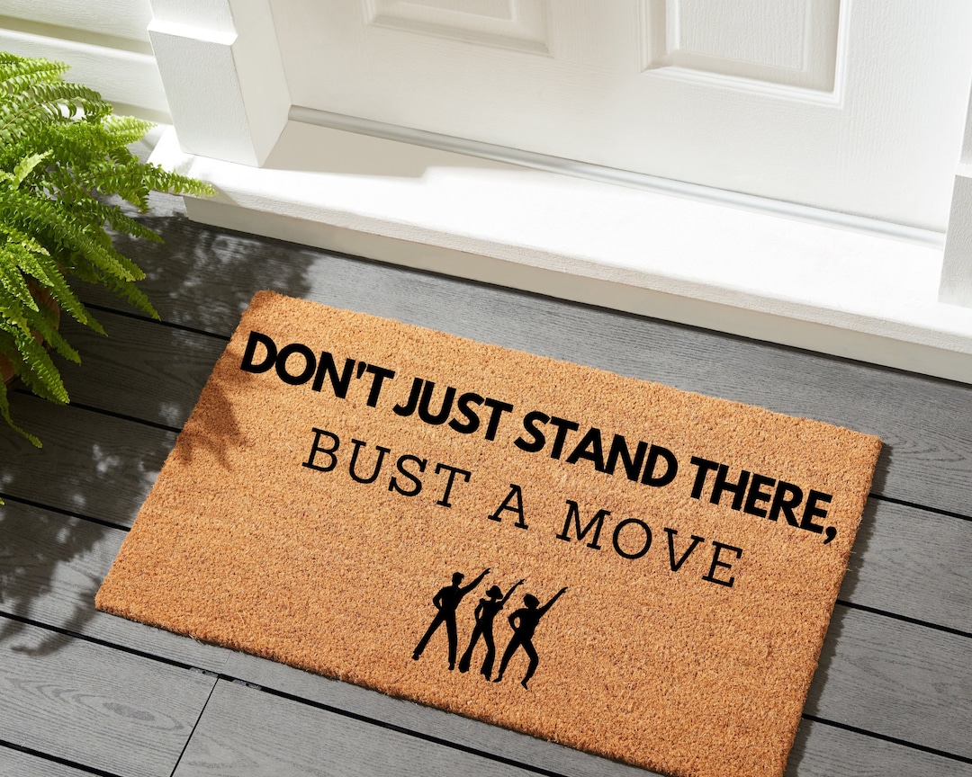 Don't Just Stand There, Bust a Move, Housewarming Gift, Closing Gift