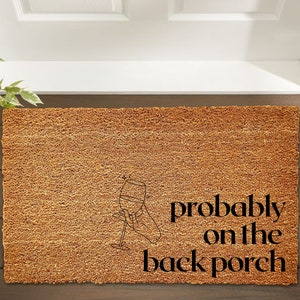 Party is in the Back, Closing Gift, Funny Door Mat, New Home Gift, Wedding Gift, Happy Hour Decor, Back Porch Door Mat, Wine Time, Relator