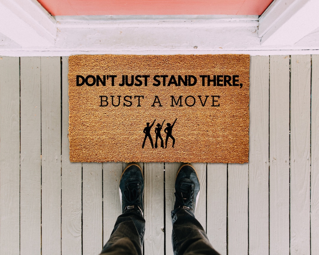 Don't Just Stand There, Bust a Move, Funny Doormat, Mat, Funny