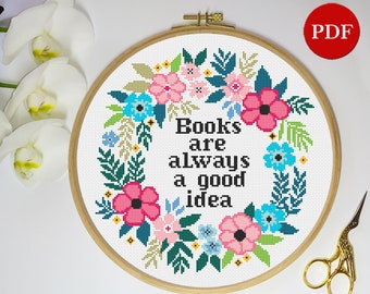 Patrón de punto de cruz de corona floral: Los libros siempre son una buena idea (patrón PDF)