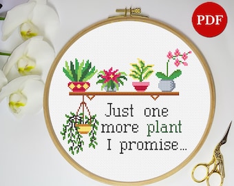 House Plants Cross Stitch Pattern: Just One More Plant (PDF Pattern)
