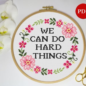 We Can Do Hard Things Embroidery Cross Stitch Pattern, Floral Wreath Cross Stitch Pattern, Subversive PDF Pattern file, Digital download