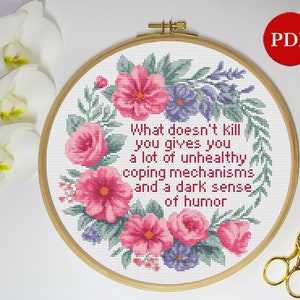 What doesn&#39;t kill you, Dark sense of humor Embroidery Cross Stitch Pattern, Floral Wreath Cross Stitch, Subversive PDF Pattern file, Digital