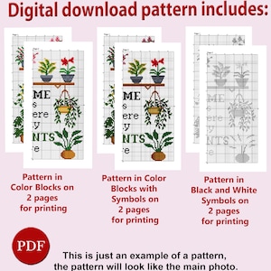 May include: A digital download cross stitch pattern for a plant-themed design. The pattern includes three versions: colour blocks, colour blocks with symbols, and black and white symbols. The pattern features the text "ME & MY PLANTS".