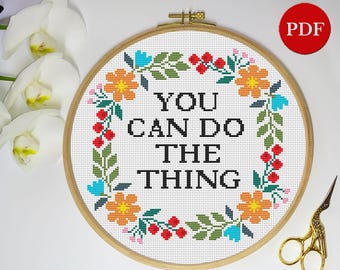 Floral Wreath Cross Stitch Pattern: 'You Can Do The Thing' (PDF Pattern)