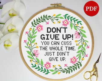 Patrón de punto de cruz floral "No te rindas": Frase motivacional (Patrón PDF)
