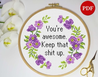 Funny Sarcastic Motivation Quote Cross Stitch Pattern, Floral Wreath (PDF Pattern)