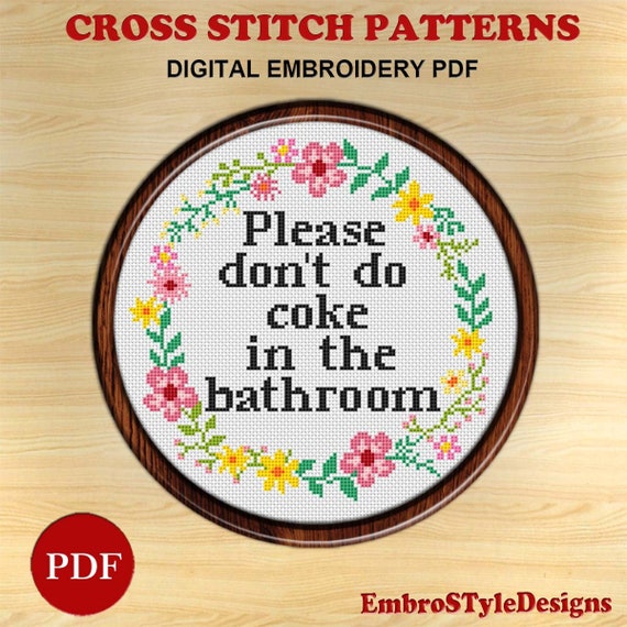 Please don't do coke Floral Wreath Cross Stitch Pattern: Bathroom Humor (PDF Pattern)