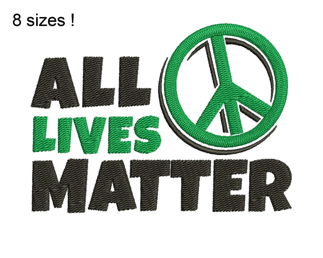 All Lives Matter Embroidery Design: Peace Sign (digital File) - Etsy
