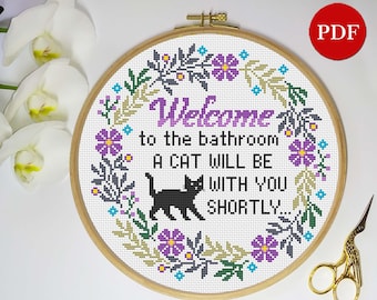 Welcome to the Bathroom Cross Stitch Pattern: Funny Cat Sarcastic Quote (PDF Pattern)