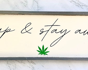Roll Up & Stay Awhile Sign