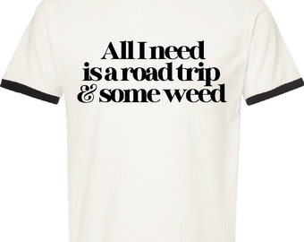 All I Need Ringer Tee