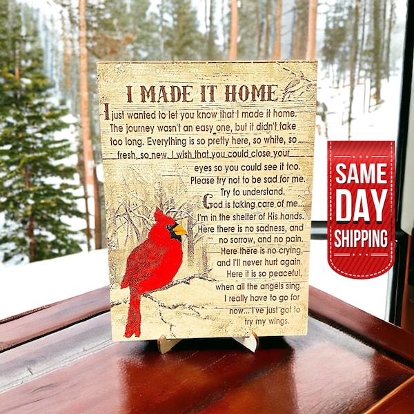 Wood Cardinal Memorial Plaque I Made It Home Cardinals Appear When Angels Are Near 1/4 inch Memorial Wood Plaque With Stand Remembrance Gift