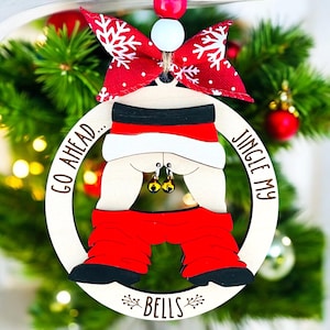 Go ahead Jingle my Balls wood Holiday Christmas Tree ornament Bauble Gift Ornament funny retro Jingle my Bells 2025 Xmas Ornament